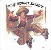 Pure Prairie League : Bustin' Out